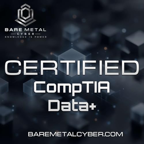 Page de couverture de Certified: The CompTIA Data+ (Plus) Audio Course