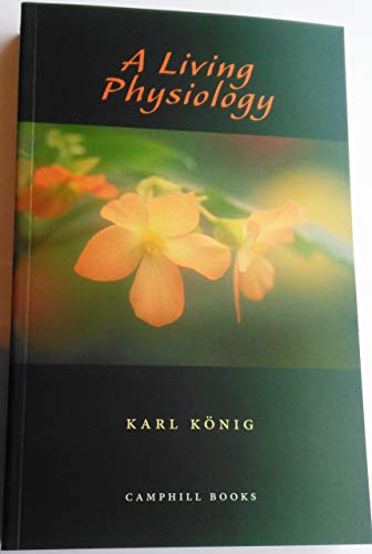 A Living Physiology: Lectures and Essays 1897839081 Book Cover