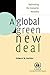 A Global Green New Deal: Rethinking the Economic Recovery
