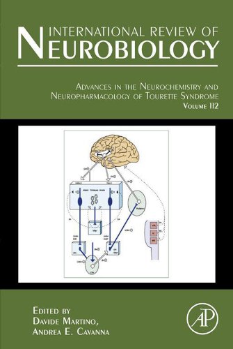 Advances in the Neurochemistry and Neuropharmacology of Tourette Syndrome (International Review of Neurobiology Book 112) (Volume 112)