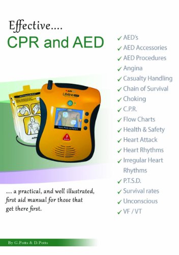 Image of Effective CPR & AED: A Practical, and Well Illustrated, Emergency First Aid Manual for Those That Get There First