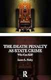 The Death Penalty as State Crime