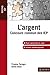 L'argent : Concours commun IEP (Hors collection) (French Edition)