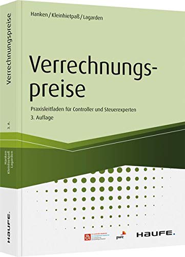 Verrechnungspreise: Praxisleitfaden für Controller und Steuerexperten (Haufe Fachbuch) Verrechnungspreise: Praxisleitfaden für Controller und Steuerexperten (Haufe Fachbuch)