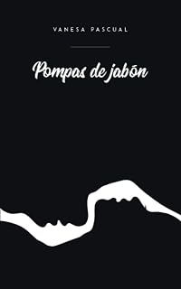 Pompas de jabón (Spanish Edition)