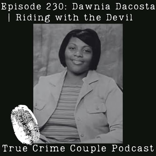 Episode 230: Dawnia Dacosta | Riding with the Devil