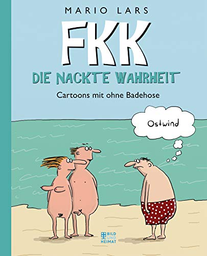 FKK - Die nackte Wahrheit  Cartoons mit ohne Badehose