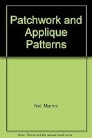 Patchwork and Applique Patterns 0864173512 Book Cover