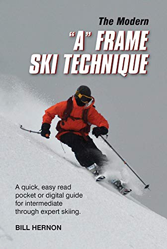 The Modern A Frame Ski Technique