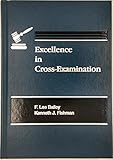 Excellence in Cross-Examination w/ Supplement
