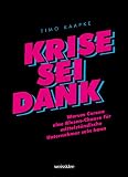 Krise sei Dank: Warum Corona eine Riesen-Chance für mittelständische Unternehmer sein kann