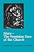 Mary The Feminine Face of the Church