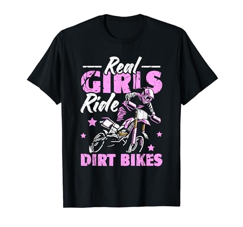 Real Girls Ride Dirt Bikes Motocross Dirt Bike Camiseta