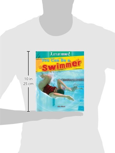 You Can Be a Swimmer (Let's Get Moving)