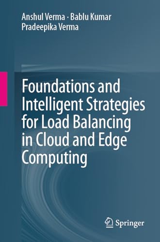 Foundations and Intelligent Strategies for Load Balancing in Cloud and Edge Computing