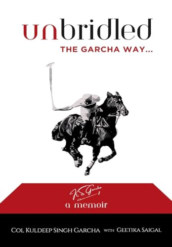Unbridled The Garcha Way
