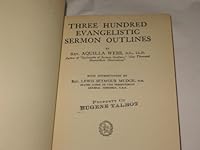 Three Hundred Evangelistic Sermon Outlines B0006D9JEO Book Cover