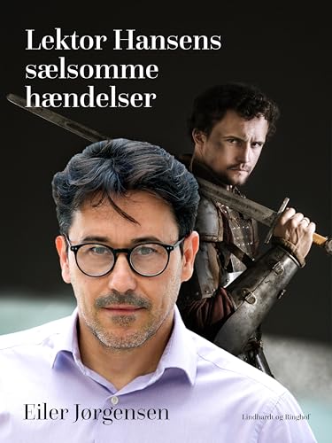 Lektor Hansens sælsomme hændelser (Danish Edition)