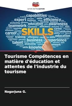 Tourisme Compétences en matière d'éducation et attentes de l'industrie du tourisme