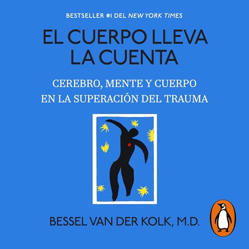 El cuerpo lleva la cuenta [The Body Keeps Score] | Dr. Bessel Van Der Kolk episode artwork