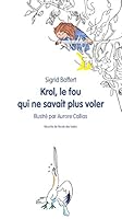 Krol, le fou qui ne savait plus voler 2211231187 Book Cover