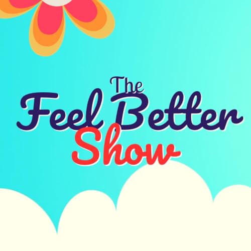 The Feel Better Podcast Toronto cover art