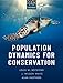 POPULATION DYNAMICS FOR CONSERVATION PAPER