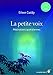 La petite voix (Findhorn: M&Atilde;&copy;ditations quotidiennes) (French Edition)