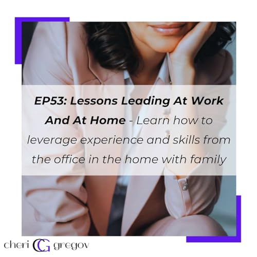 Lessons Leading At Work And At Home