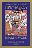 Fire of Mercy, Heart of the Word: Meditations on the Gospel According to Saint Matthew: Vol. 2