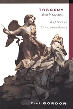 Hardcover Tragedy after Nietzsche: Rapturous Superabundance Book