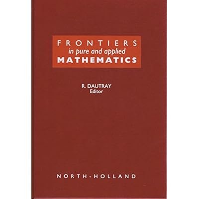 Frontiers in Pure and Applied Mathematics: Collection of Papers Dedicated to Jacques-Louis Lions on the Occasion of His Sixtieth Birthday