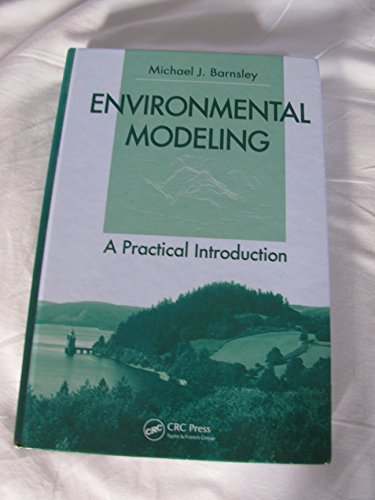 Environmental Modeling: A Practical Introduction
