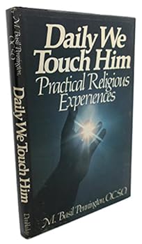 Hardcover Daily we touch Him: Practical religious experiences Book