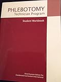 Phlebotomy Technician Program Student Workbook (Third Custom Edition for Condensed Curriculum International)