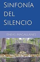 Sinfonía del Silencio (Spanish Edition) B0F6B5W2L8 Book Cover