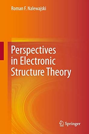 Perspectives in Electronic Structure Theory 2012th Edition book cover