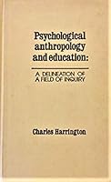 Psychological Anthropology & Education: A Delineation of a Field of Inquiry 0404160123 Book Cover