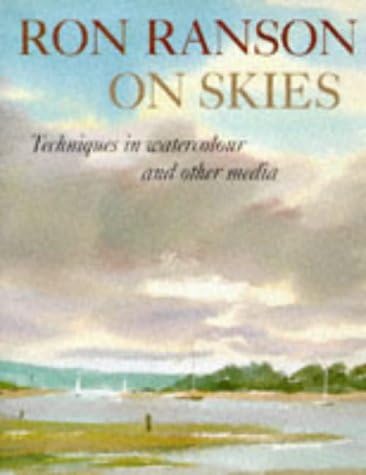 Ron Ranson on Skies: Techniques in Watercolour and Other Media