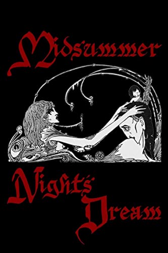 A MIDSUMMER NIGHT'S DREAM: COLLECTOR'S EDITION PRINTED IN MODERN GOTHIC FONTS
