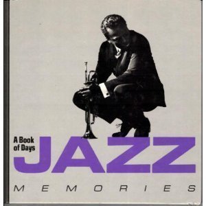 Hardcover Jazz Memories: A Book of Days Book