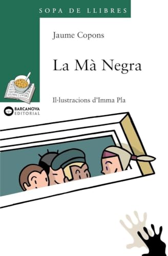 La Mà Negra (Sopa de Llibres: Serie Verda) (Catalan Edition)