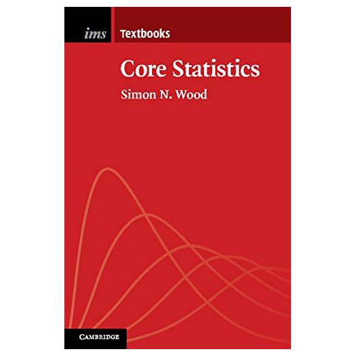 Core Statistics (Institute of Mathematical Statistics Textbooks Book 6)