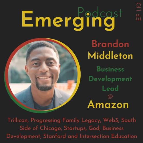 Stanford Professor, Amazon Web3 Biz Dev leader provides Career Insights | Brandon Middleton E1.10