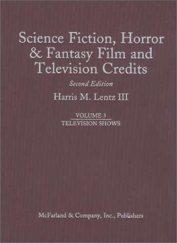 Science Fiction, Horror & Fantasy Film and Television Credits