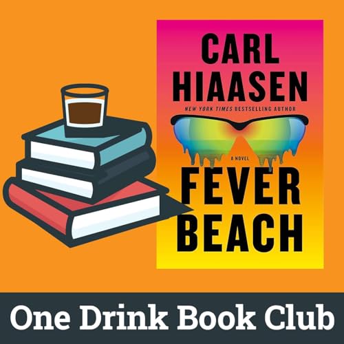 One Drink Book Club | Fever Beach by Carl Hiaasen