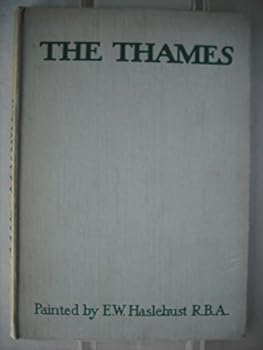 The Thames (Beautiful England series). with twelve reproductions of watercolour paintings by E W Haslehust
