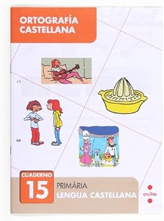 Ortografía castellana 15. Primària