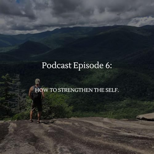 How To Strengthen The Self.