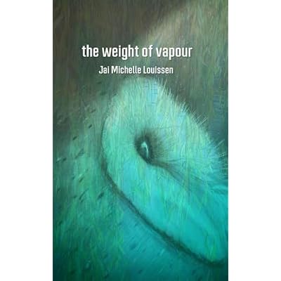 the weight of vapour